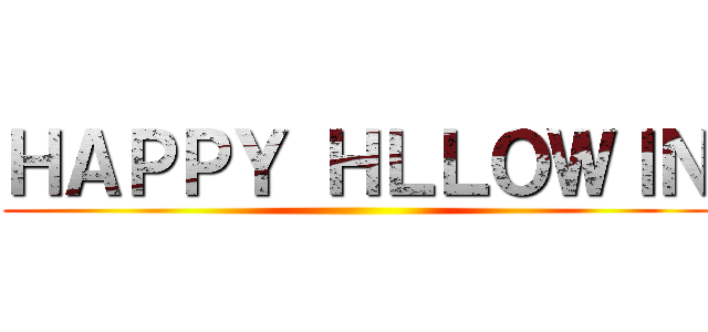 ＨＡＰＰＹ ＨＬＬＯＷＩＮ ()