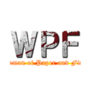 ＷＰＦ (Woman of Paper and Fire)