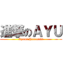 進撃のＡＹＵ (Ayumi Hamasaki)