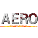 ＡＥＲＯ (for the future)