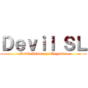Ｄｅｖｉｌ ＳＬ (Devil Samurays Legends)