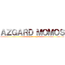ＡＺＧＡＲＤ ＭＯＭＯＳ (Lo mejor de azgard)
