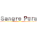 Ｓａｎｇｒｅ Ｐｕｒａ ()