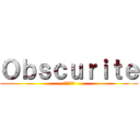 Ｏｂｓｃｕｒｉｔｅ (Князь)