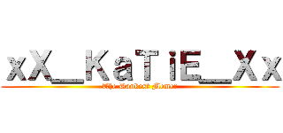 ｘＸ＿ＫａＴｉＥ＿Ｘｘ (The Dankest Memer)