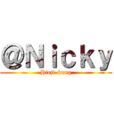 ＠Ｎｉｃｋｙ (Hicji-kung)