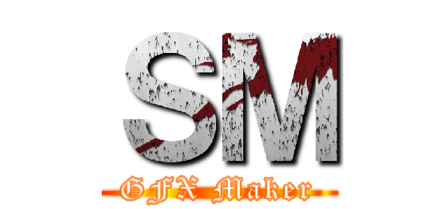 ＳＭ (GFX Maker)