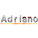 Ａｄｒｉａｎｏ (Naruto)