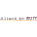 Ａｔｔａｃｋ ｏｎ ＢＵＩＴＲＥＳ (Feel the fear of Buitres)