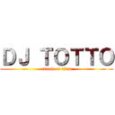 ＤＪ ＴＯＴＴＯ (attack on titan)