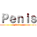 Ｐｅｎｉｓ (Funny)