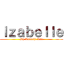 Ｉｚａｂｅｌｌｅ (My Kanashi Life)