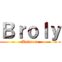 Ｂｒｏｌｙ (Animera)