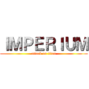 ＩＭＰＥＲＩＵＭ (attack on titan)