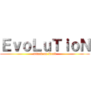 ＥｖｏＬｕＴｉｏＮ (attack on Rock)