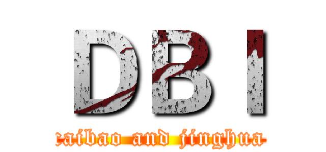 ＤＢＩ (caibao and jinghua)