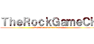 ＴｈｅＲｏｃｋＧａｍｅＣＨ (Keittikorn Rattanarueang)