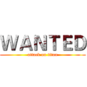 ＷＡＮＴＥＤ (attack on titan)