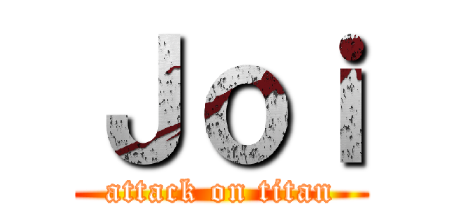 Ｊｏｉ (attack on titan)