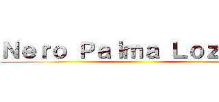 Ｎｅｒｏ Ｐａｌｍａ Ｌｏｚａｎｏ ()