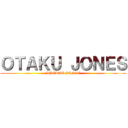 ＯＴＡＫＵ ＪＯＮＥＳ (SPEKAT GEN'47)