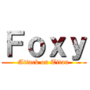 Ｆｏｘｙ (Attack on Titan)
