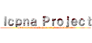 Ｉｃｐｎａ Ｐｒｏｊｅｃｔ (Students: Karla Pacheco and Marcela Acasiete)