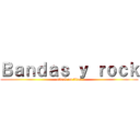 Ｂａｎｄａｓ ｙ ｒｏｃｋ (attack on titan)