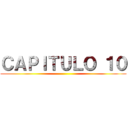 ＣＡＰＩＴＵＬＯ １０ ()