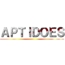 ＡＰＴＩＤＯＥＳ ()