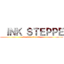  ＩＮＫ ＳＴＥＰＰＥ (La tinta esteparia)