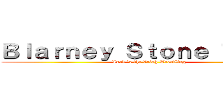 Ｂｌａｒｎｅｙ Ｓｔｏｎｅ ＴＨＩＳ！ (Luck 'o the Irish Wrestling)