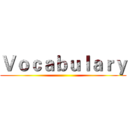 Ｖｏｃａｂｕｌａｒｙ ()