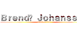 Ｂｒｅｎｄâ Ｊｏｈａｎｓｓｏｎ (attack on titan)