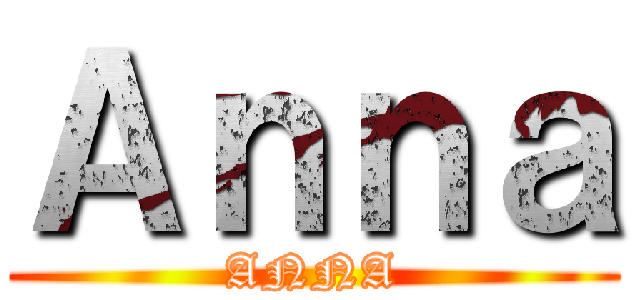 Ａｎｎａ (ANNA)