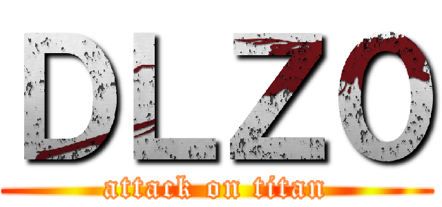 ＤＬＺ０ (attack on titan)