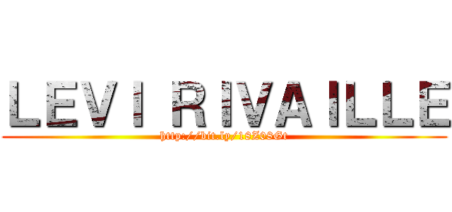 ＬＥＶＩ ＲＩＶＡＩＬＬＥ (http://bit.ly/18Z08Gt)