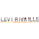 ＬＥＶＩ ＲＩＶＡＩＬＬＥ (http://bit.ly/18Z08Gt)