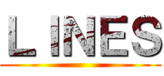 ＬＩＮＥＳ ()