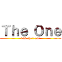 Ｔｈｅ Ｏｎｅ (kick their ass)
