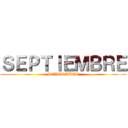 ＳＥＰＴＩＥＭＢＲＥ (SEPTEMBER)