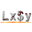 Ｌｘ＄ｙ (attack on titan)