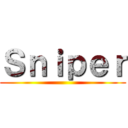 Ｓｎｉｐｅｒ ()