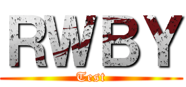 ＲＷＢＹ (Test)