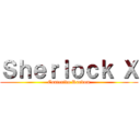 Ｓｈｅｒｌｏｃｋ Ｘ (Contenido Random)