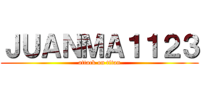 ＪＵＡＮＭＡ１１２３ (attack on titan)