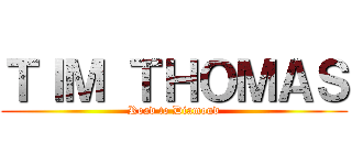 ＴＩＭ ＴＨＯＭＡＳ (Road to Diamond)