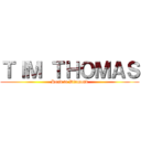 ＴＩＭ ＴＨＯＭＡＳ (Road to Diamond)