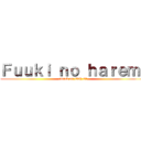 Ｆｕｕｋｉ ｎｏ ｈａｒｅｍ  (attack on cánh cụt)