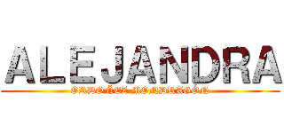 ＡＬＥＪＡＮＤＲＡ (ORDOÑEZ MONDRAGÓN)